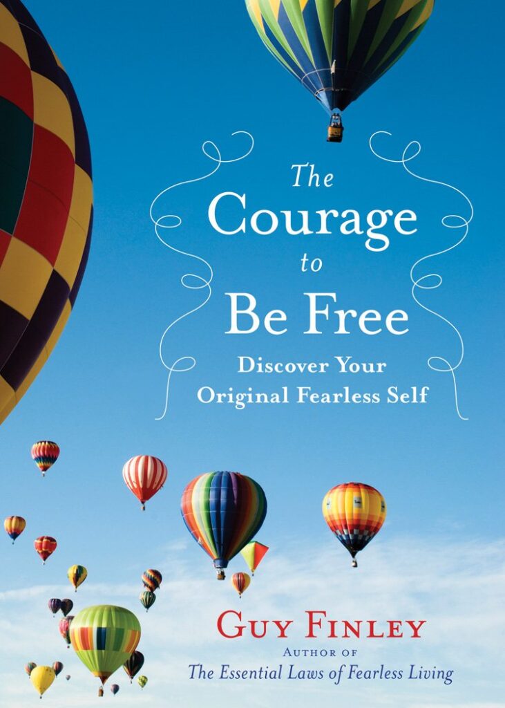 Guy Finley - The Courage to be Free - Book Cover