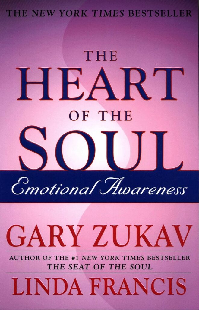 The Heart of the Soul - Linda Francis , Gary Zukav - Book Cover