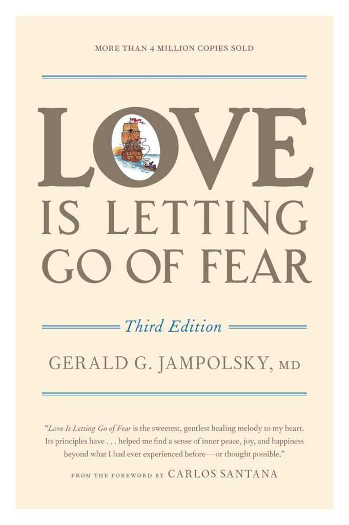 Love is Letting Go Of Fear - Gerald Jampolsky - book cover