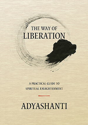 Adyashanti - The Way of Liberation - Book Cover